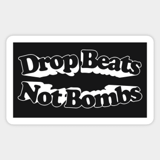 Drop Beats Not Bombs  / Retro Style Typography Design Sticker